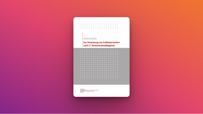 Umschlag der Arbeitshilfe zur Umsetzung von Frühintervention nach § 7 Konsumcannabisgesetz